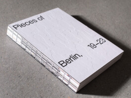 Pieces of Berlin 2019-2023, book, Florian Reischauer